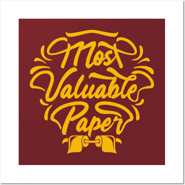 Most Valuable Toilet Paper Wall Art by rojakdesigns